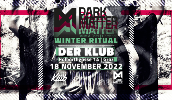 Dark Matter – Winter Ritual 2022